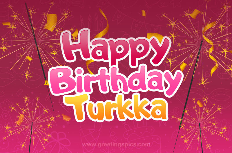 Happy Birthday Turkka Image with sparklers