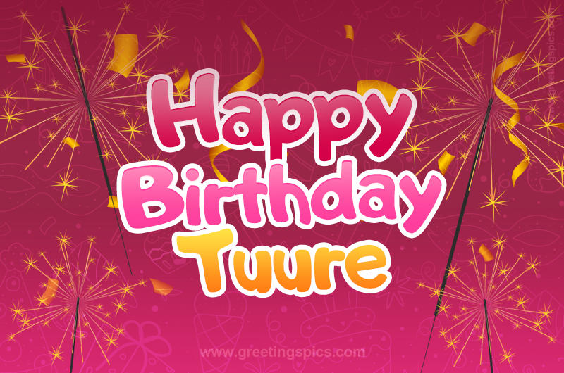 Happy Birthday Tuure Image with sparklers