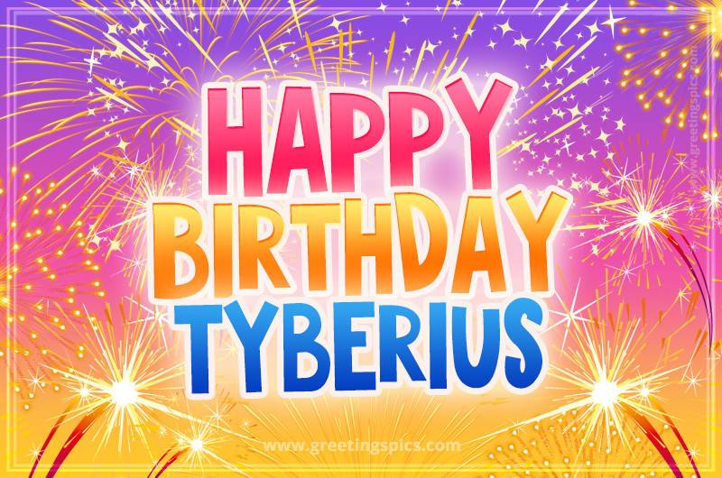 Happy Birthday Tyberius Picture with fireworks