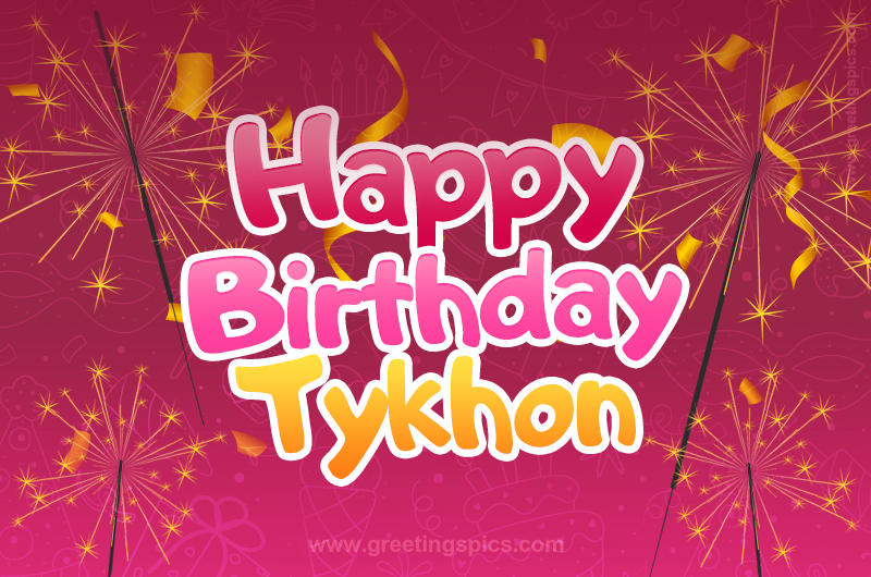 Happy Birthday Tykhon Image with sparklers