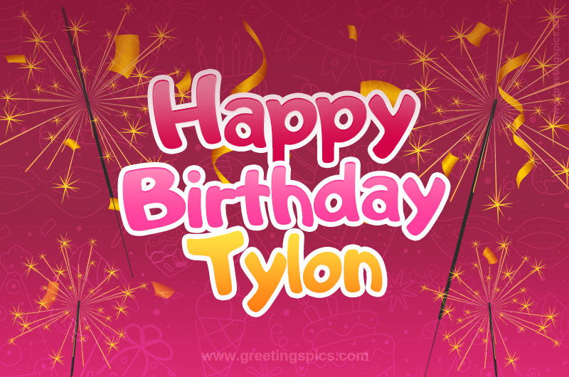 Happy Birthday Tylon Image with sparklers