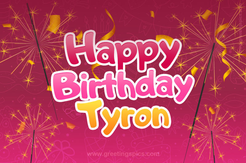 Happy Birthday Tyron Image with sparklers