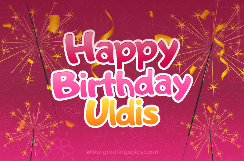 Happy Birthday Uldis Image with sparklers