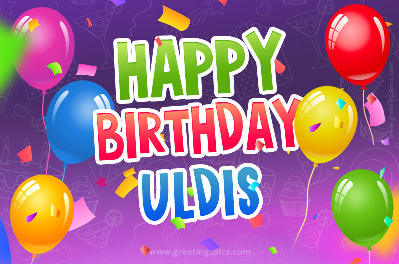 Happy Birthday Uldis Festive Greeting Card