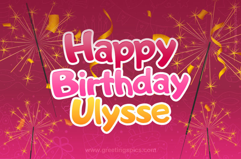 Happy Birthday Ulysse Image with sparklers