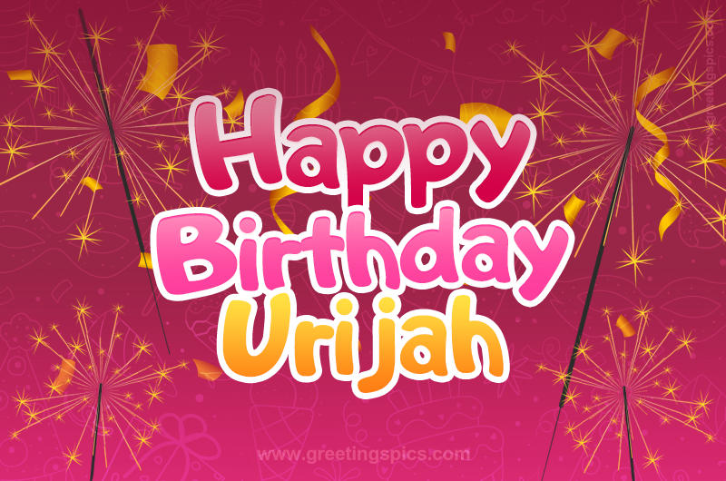 Happy Birthday Urijah Image with sparklers