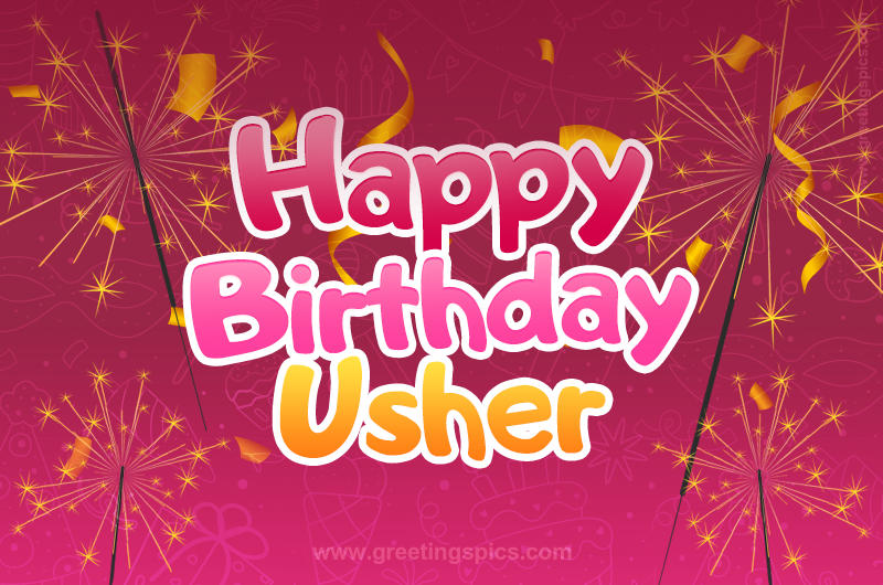 Happy Birthday Usher Image with sparklers