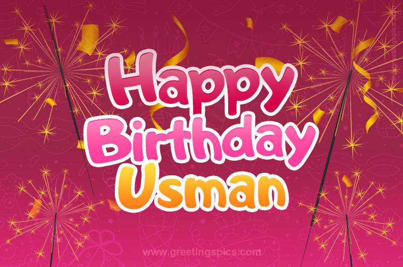 Happy Birthday Usman Image with sparklers