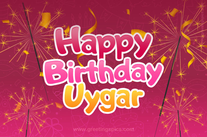 Happy Birthday Uygar Image with sparklers