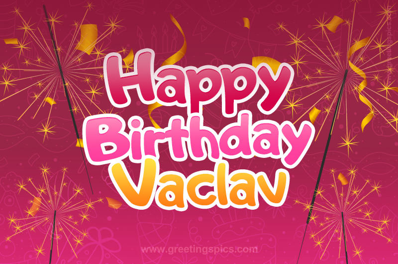 Happy Birthday Vaclav Image with sparklers