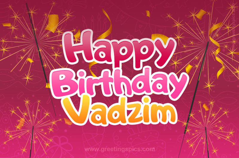 Happy Birthday Vadzim Image with sparklers