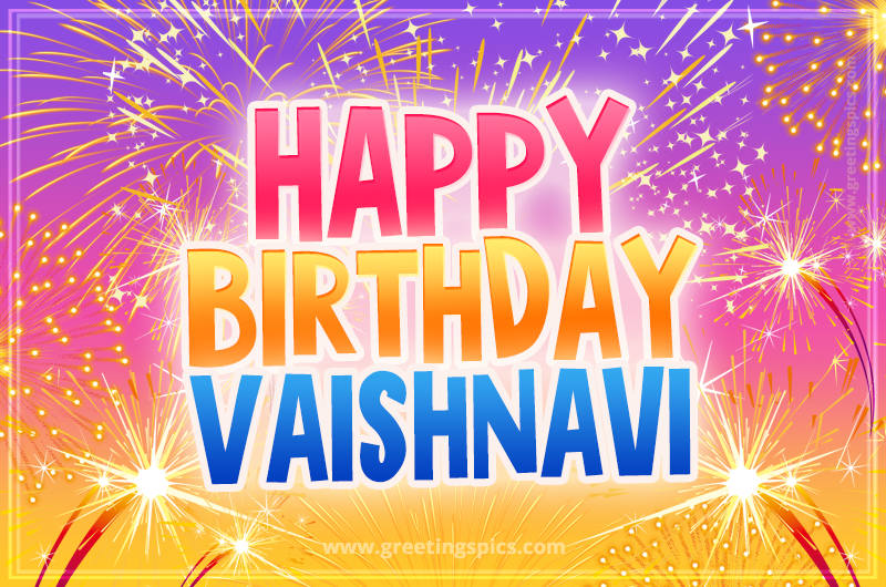 Happy Birthday Vaishnavi Picture with fireworks