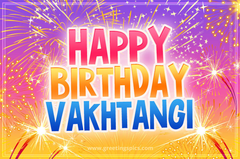 Happy Birthday Vakhtangi Picture with fireworks