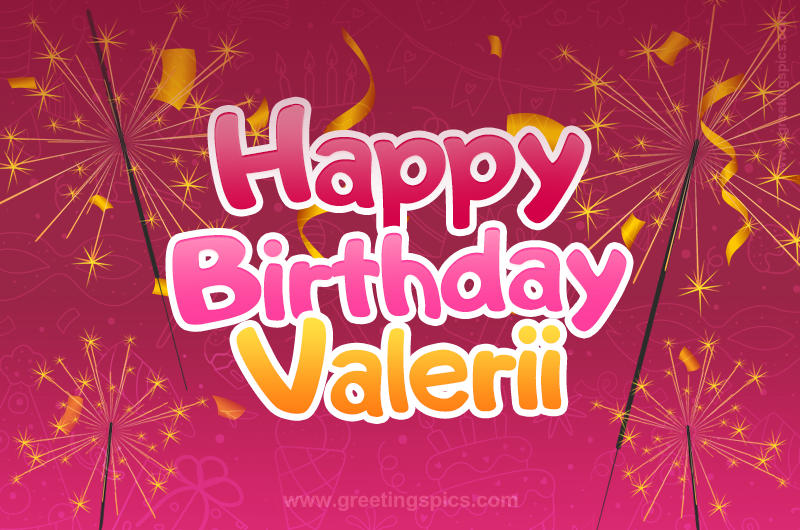 Happy Birthday Valerii Image with sparklers