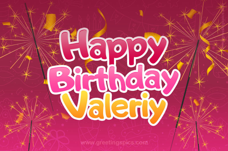 Happy Birthday Valeriy Image with sparklers