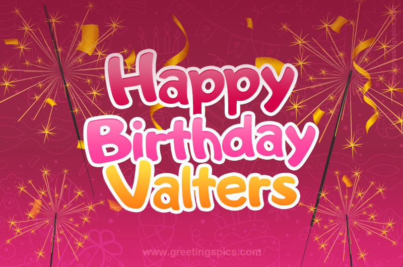 Happy Birthday Valters Image with sparklers