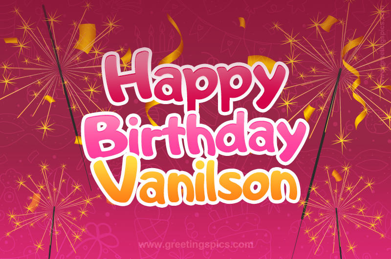 Happy Birthday Vanilson Image with sparklers