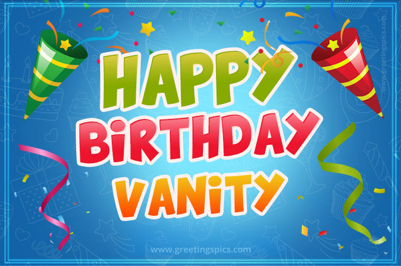 Happy Birthday Vanity picture with confetti and party poppers