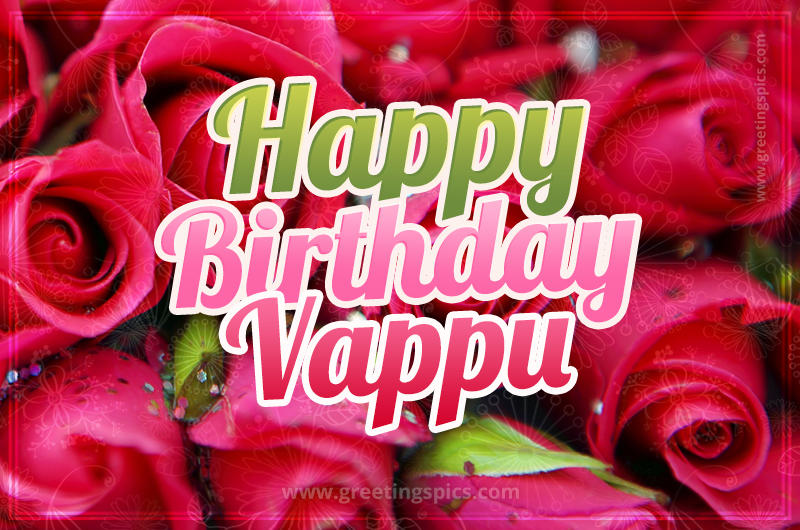 Happy Birthday Vappu beautiful Image with red roses