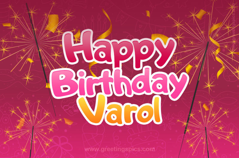 Happy Birthday Varol Image with sparklers