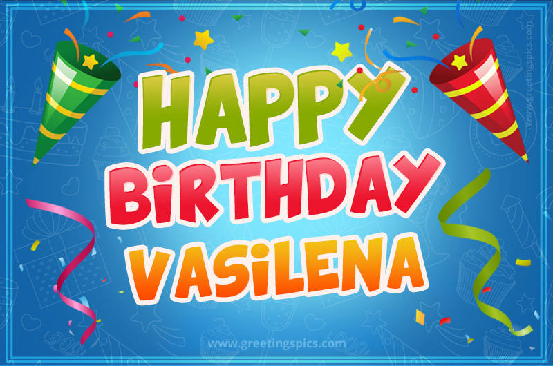 Happy Birthday Vasilena picture with confetti and party poppers