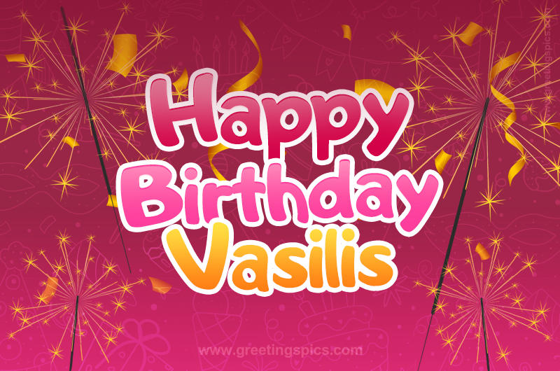 Happy Birthday Vasilis Image with sparklers