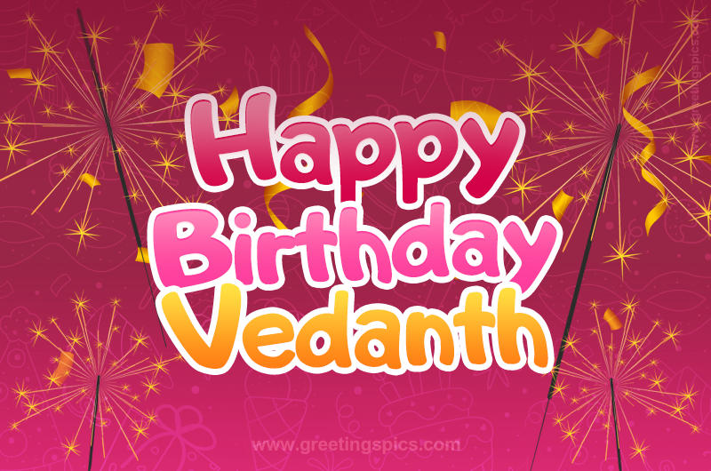 Happy Birthday Vedanth Image with sparklers