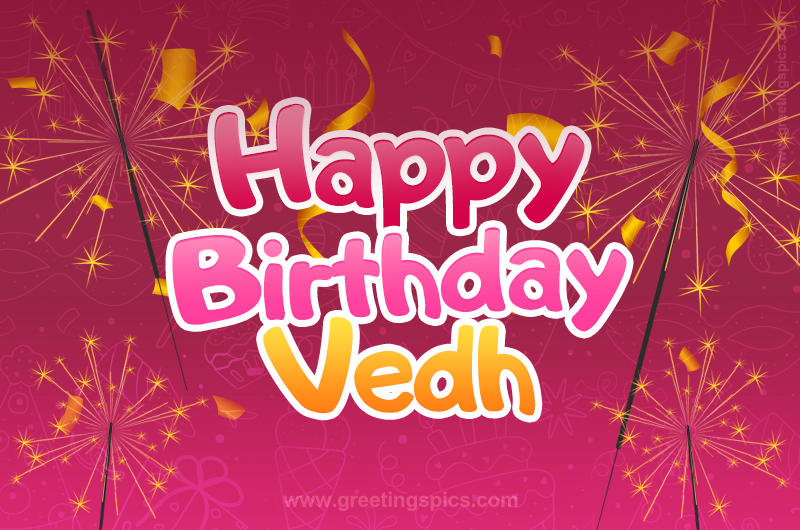 Happy Birthday Vedh Image with sparklers