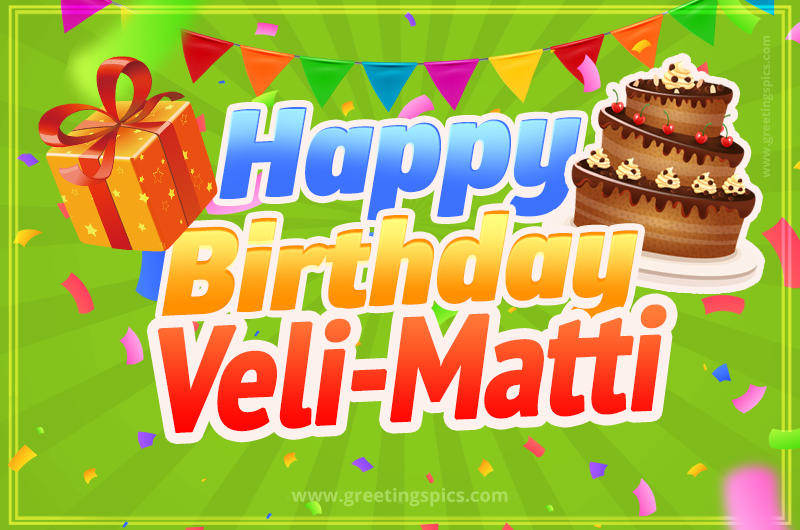 Happy Birthday Veli-Matti picture with flags, chocolate cake and gift box