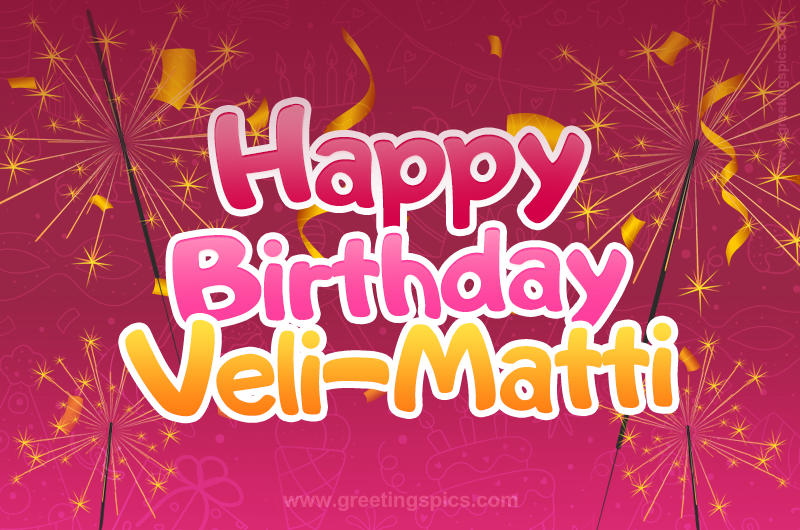 Happy Birthday Veli-Matti Image with sparklers