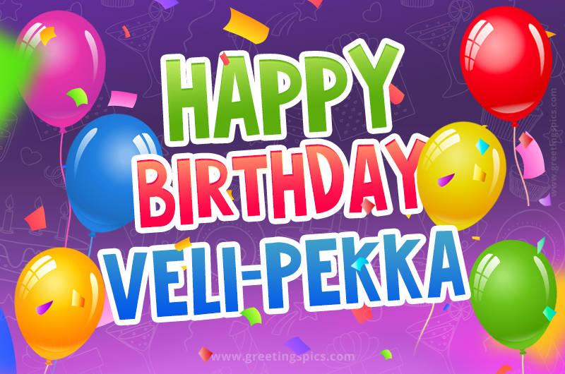 Happy Birthday Veli-Pekka Festive Greeting Card