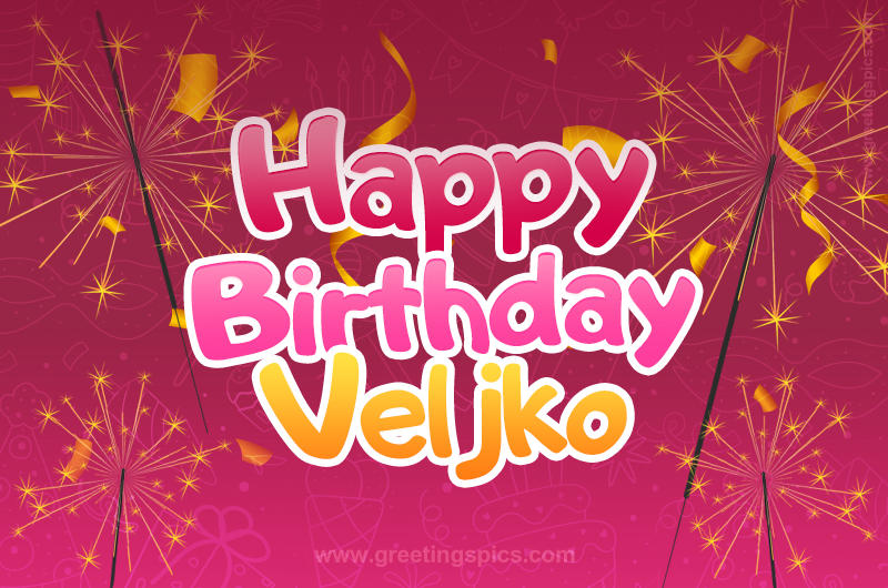 Happy Birthday Veljko Image with sparklers