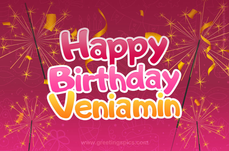 Happy Birthday Veniamin Image with sparklers