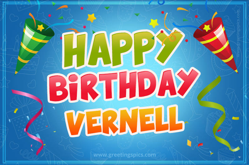 Happy Birthday Vernell picture with confetti and party poppers