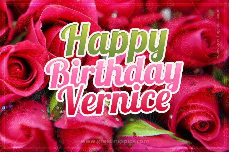 Happy Birthday Vernice beautiful Image with red roses