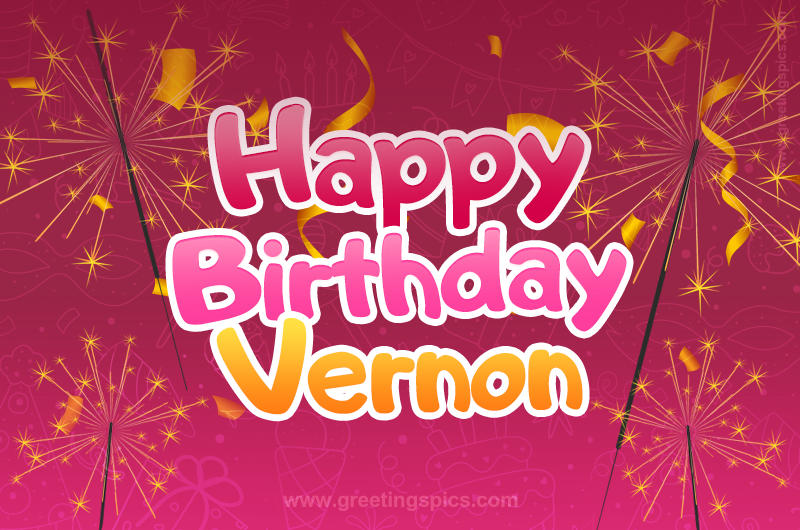 Happy Birthday Vernon Image with sparklers