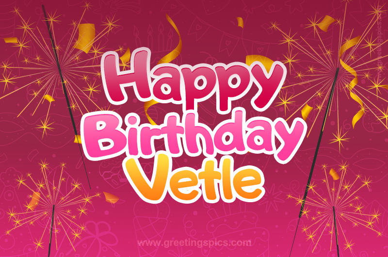 Happy Birthday Vetle Image with sparklers