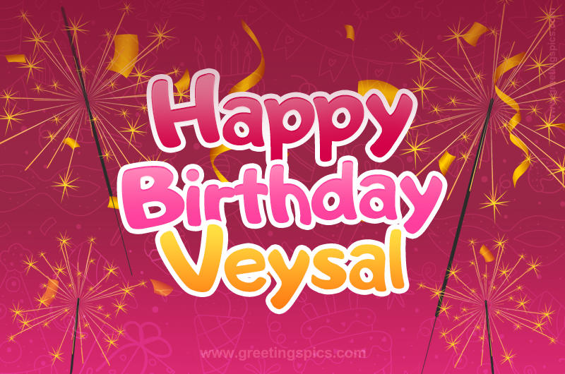 Happy Birthday Veysal Image with sparklers