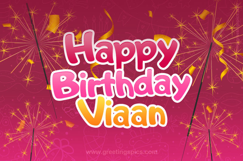 Happy Birthday Viaan Image with sparklers