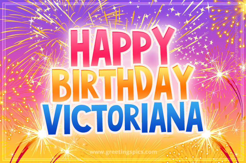 Happy Birthday Victoriana Picture with fireworks