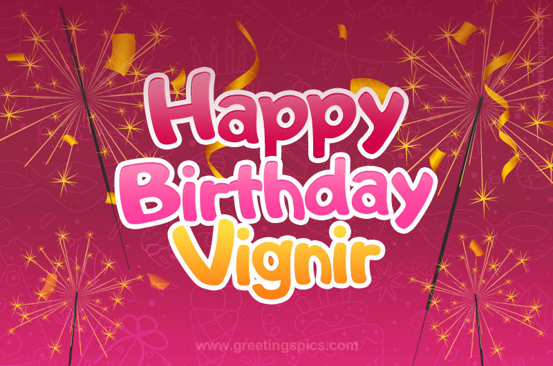 Happy Birthday Vignir Image with sparklers