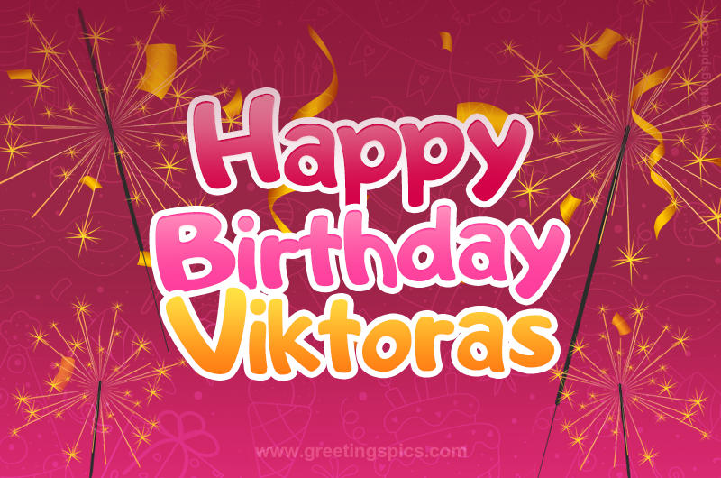 Happy Birthday Viktoras Image with sparklers