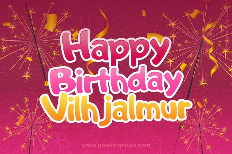 Happy Birthday Vilhjalmur Image with sparklers