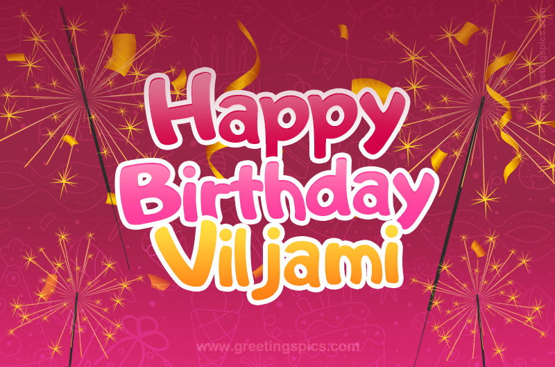 Happy Birthday Viljami Image with sparklers