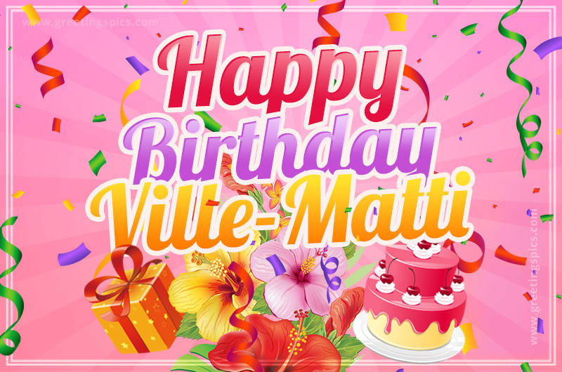 Beautiful Birthday Card for Ville-Matti with pink background