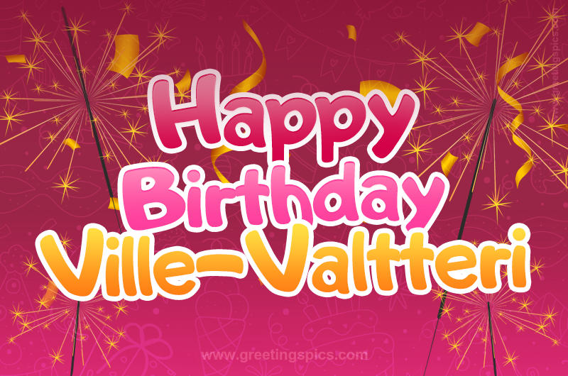 Happy Birthday Ville-Valtteri Image with sparklers