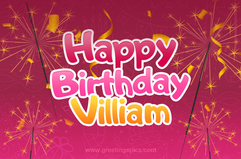 Happy Birthday Villiam Image with sparklers