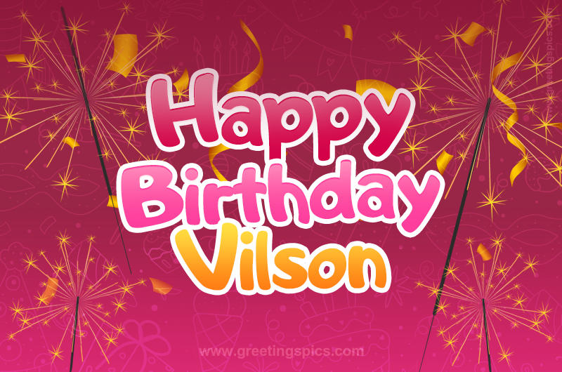 Happy Birthday Vilson Image with sparklers