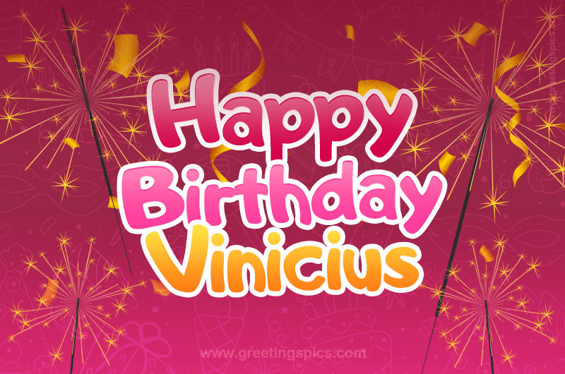 Happy Birthday Vinicius Image with sparklers