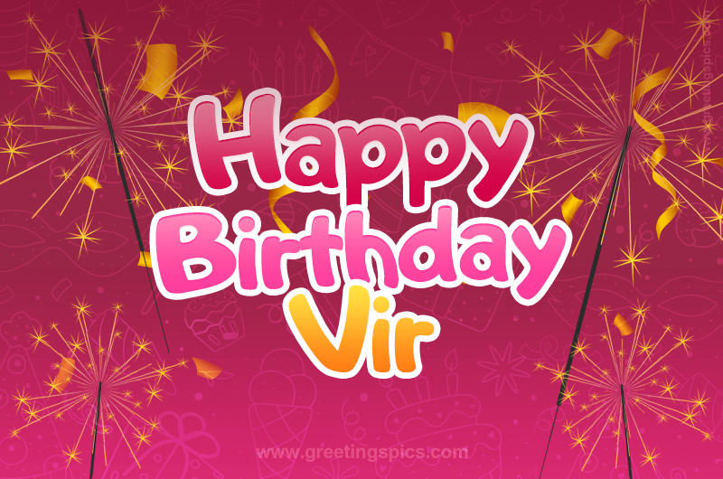 Happy Birthday Vir Image with sparklers